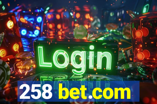 258 bet.com